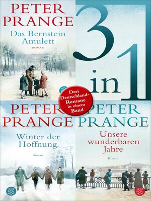 cover image of Das Bernstein-Amulett / Winter der Hoffnung / Unsere wunderbaren Jahre--Drei Deutschland-Romane in einem Band
